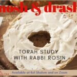 Nosh and Drash with Rabbi Rosin