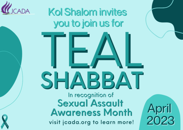 TEAL Shabbat: In Recognition of Sexual Assault Awareness Month