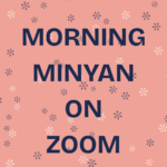 Sunday Morning Minyan on Zoom